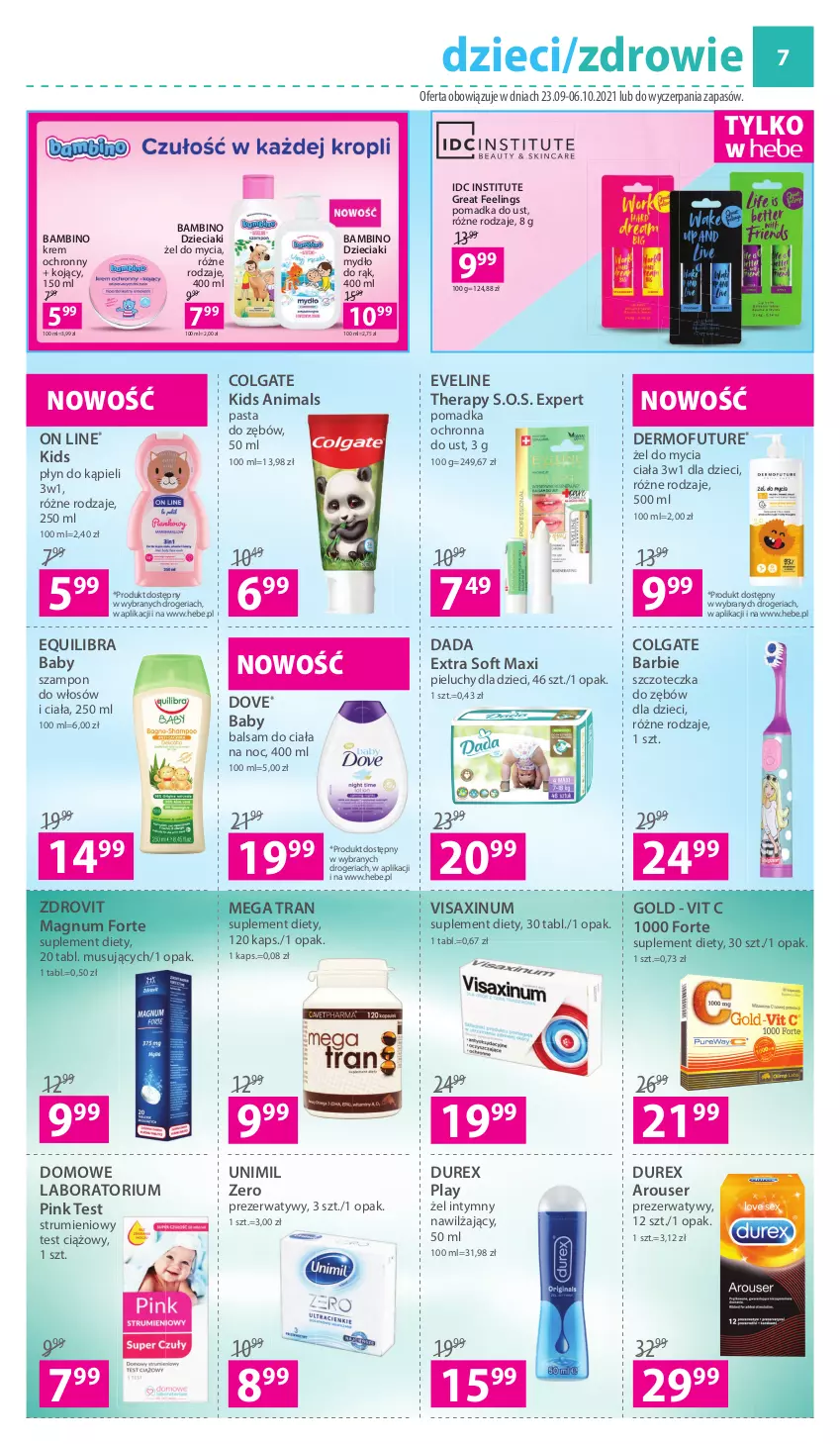 Gazetka promocyjna Hebe - Gazetka - ważna 23.09 do 06.10.2021 - strona 7 - produkty: Balsam do ciała, Barbie, Colgate, Dada, Dermofuture, Dove, Durex, Dzieci, Eveline, LG, Mus, Mydło, Pasta do zębów, Pieluchy, Płyn do kąpieli, Prezerwatyw, Rum, Ser, Suplement diety, Szampon, Szczoteczka, Szczoteczka do zębów, Tran, Unimil, Zdrowie