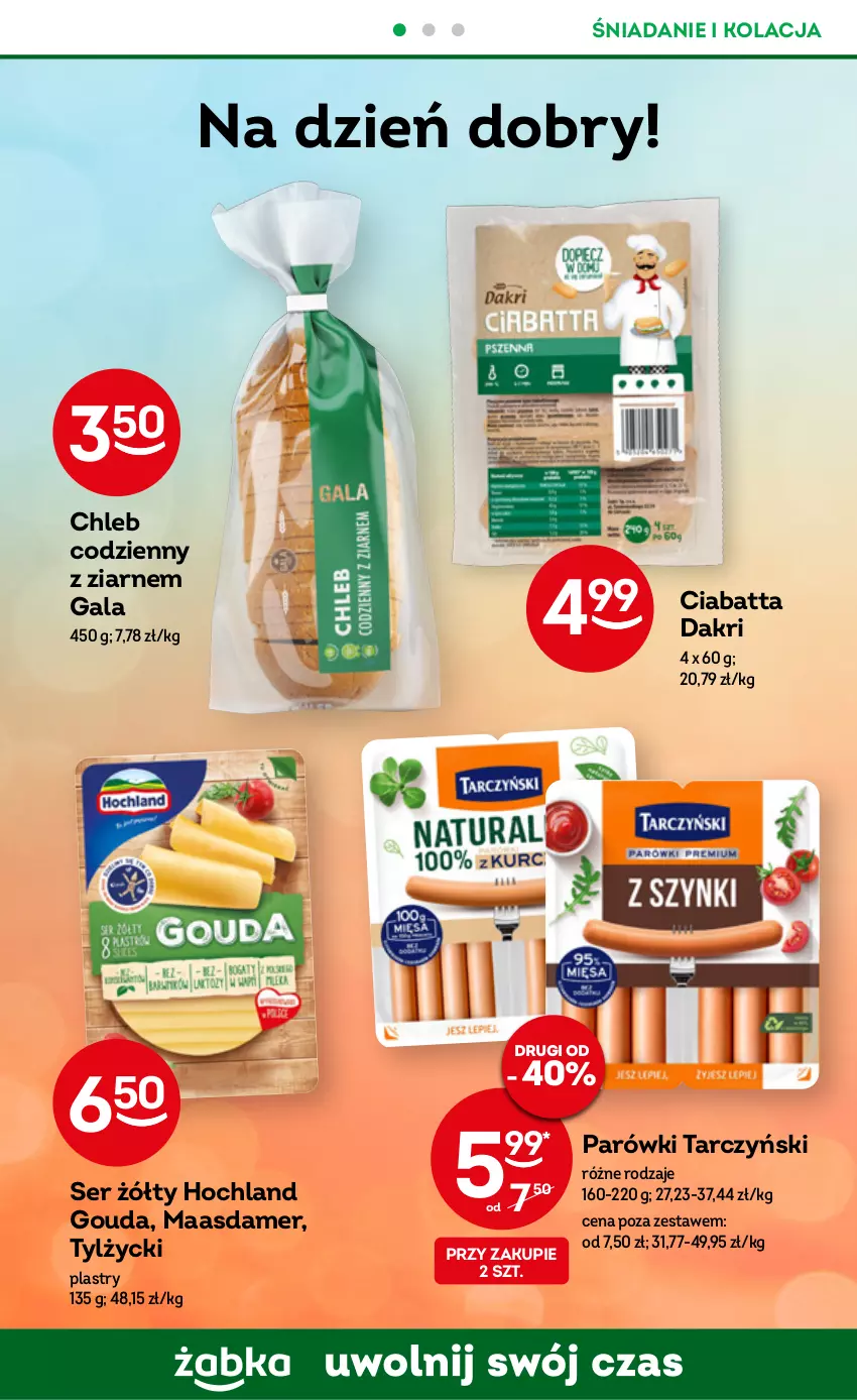 Gazetka promocyjna Żabka - ważna 19.07 do 01.08.2023 - strona 38 - produkty: Chleb, Ciabatta, Gala, Gouda, Hochland, Maasdam, Parówki, Ser, Tarczyński