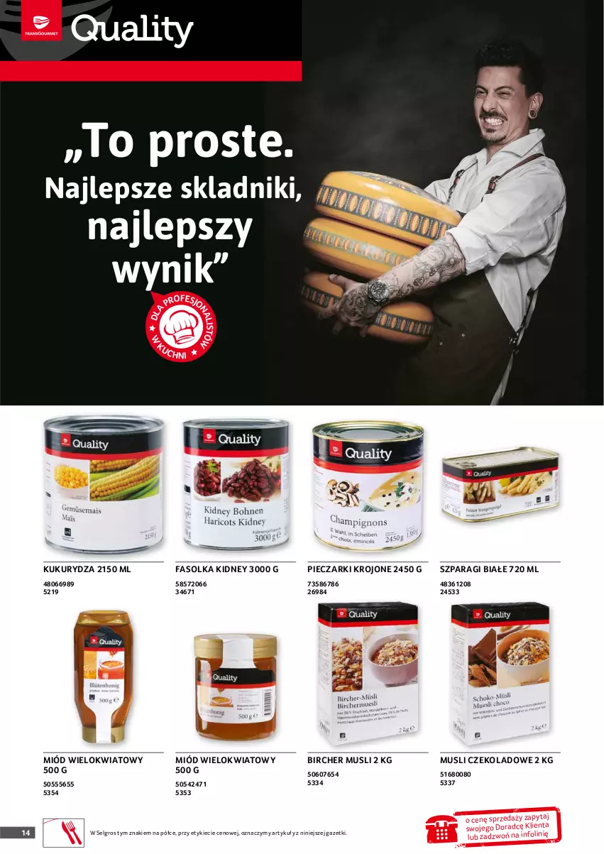 Gazetka promocyjna Selgros - Oferta gastronomiczna - ważna 30.09 do 13.10.2021 - strona 14 - produkty: Fa, Kukurydza, LG, Miód, Mus, Piec, Pieczarki krojone