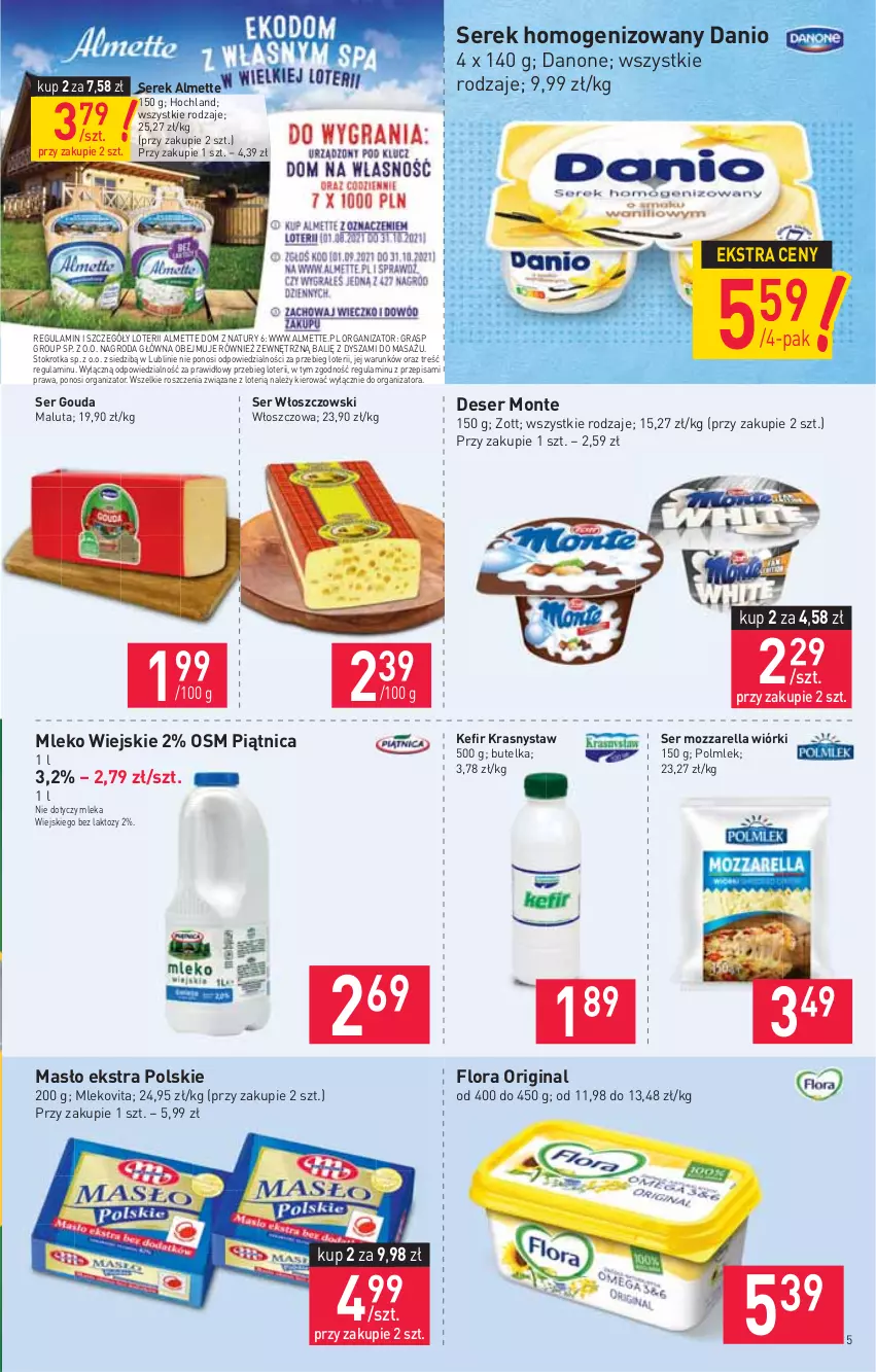 Gazetka promocyjna Stokrotka - Market - ważna 02.09 do 08.09.2021 - strona 5 - produkty: Almette, Danio, Danone, Deser, Flora, Gin, Gouda, Gra, Hochland, Kefir, Masło, Mleko, Mlekovita, Monte, Mozzarella, Piątnica, POLMLEK, Ser, Serek, Serek homogenizowany, Włoszczowski, Zott