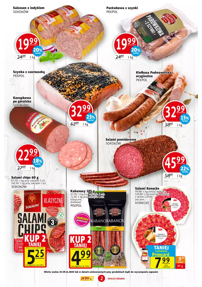 Gazetka promocyjna Prim Market - ważna 23.11 do 29.11.2023 - strona 2 - produkty: Gin, Kabanos, Kiełbasa, Kiełbasa podwawelska, Pekpol, Por, Pur, Salami, Salceson, Ser, Sok, Sokołów, Szynka, Wawel