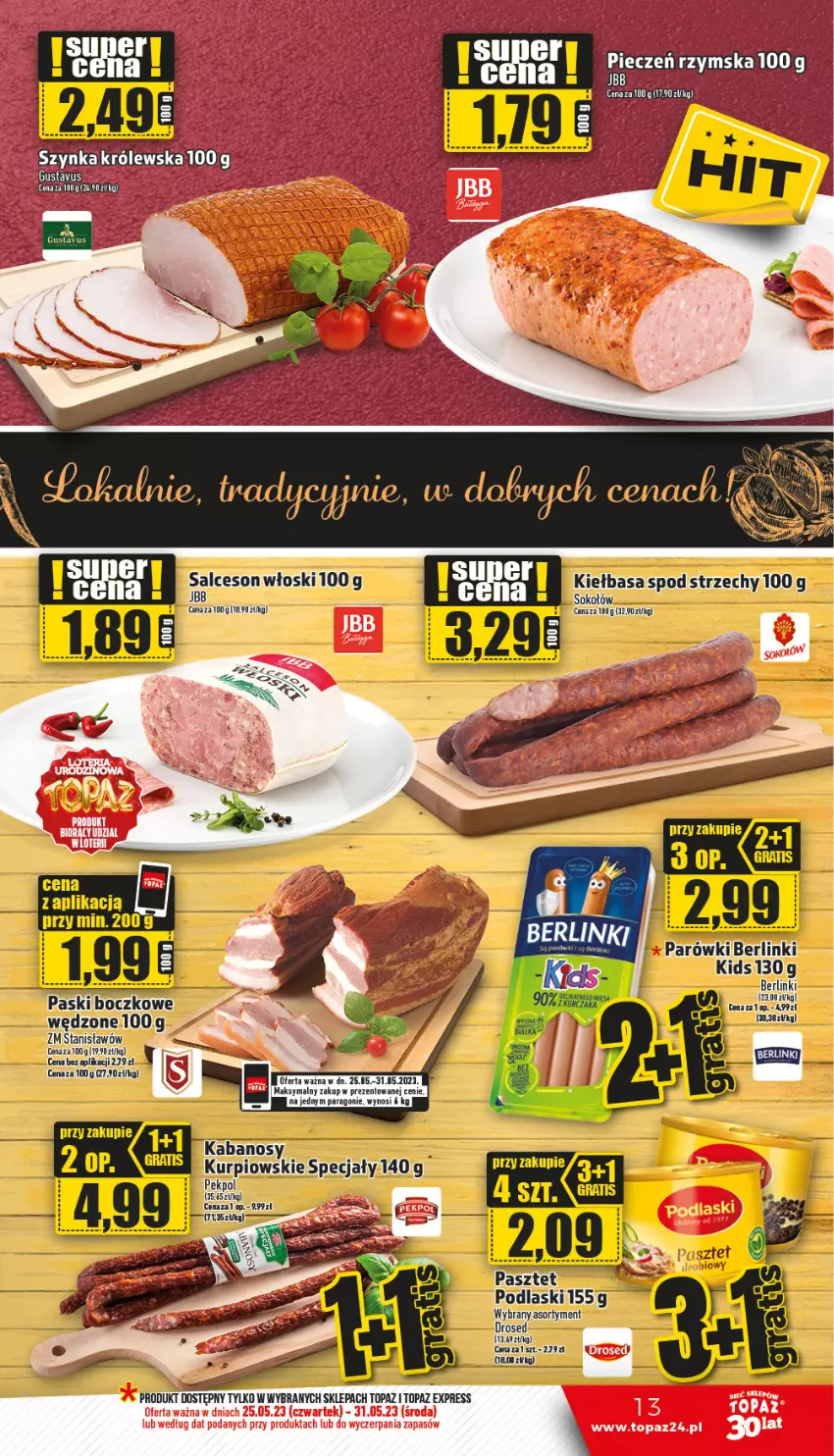 Gazetka promocyjna Topaz - Gazetka - ważna 25.05 do 31.05.2023 - strona 13 - produkty: Kiełbasa, Piec, Pieczeń rzymska, Podlaski, Szynka, Top