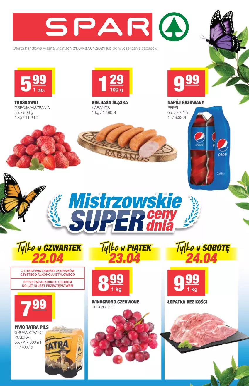 Gazetka promocyjna Spar - Spar - ważna 21.04 do 27.04.2021 - strona 1 - produkty: Kabanos, Kiełbasa, Kiełbasa śląska, Pepsi, Piwo, Tatra, Truskawki, Wino