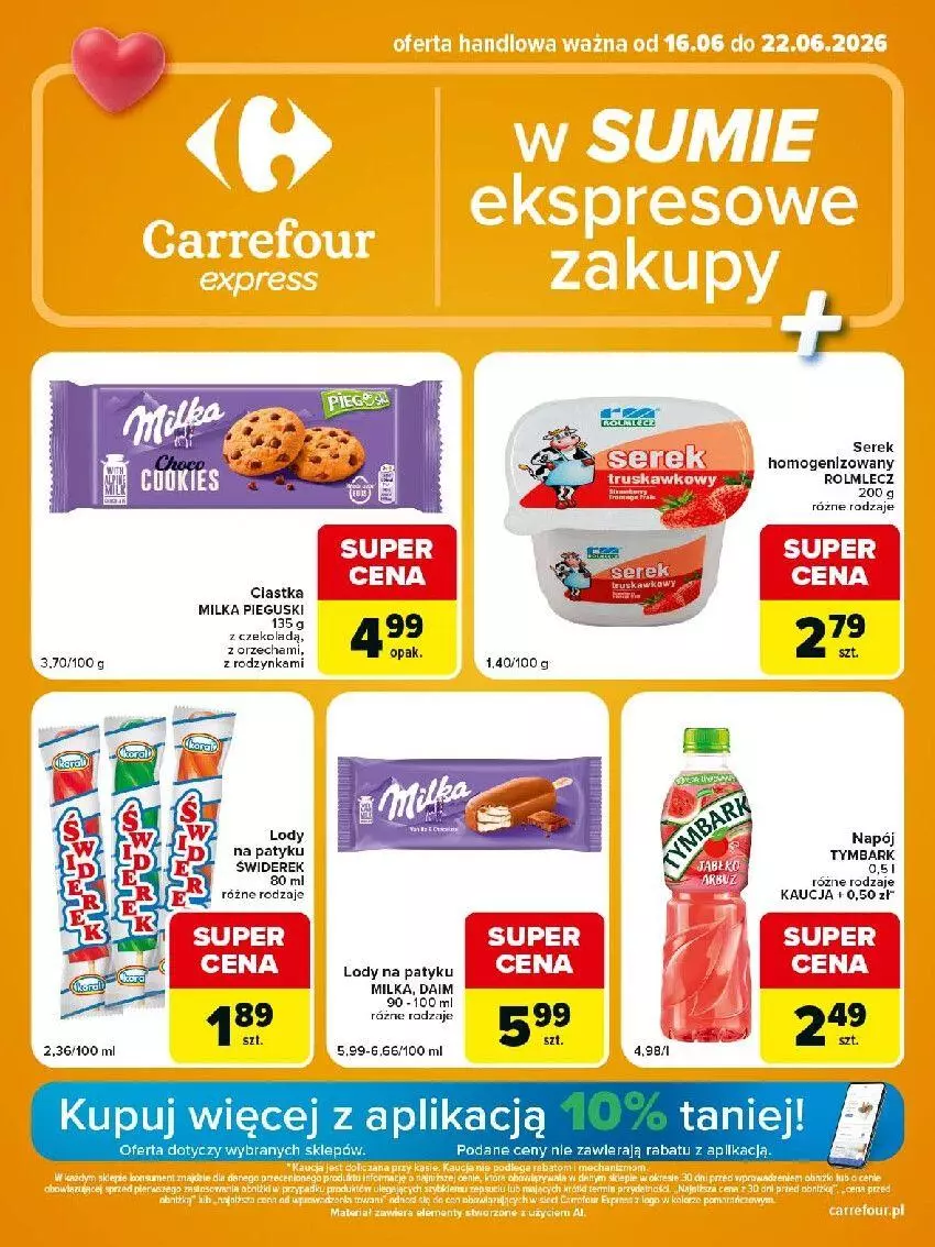 Gazetka promocyjna Carrefour - Gazetka Express w SUMIE ekspresowe zakupy - ważna 16.06 do 22.06.2026 - strona 1 - produkty: Lody, Milka, Rolmlecz, Ser, Serek, Tymbark
