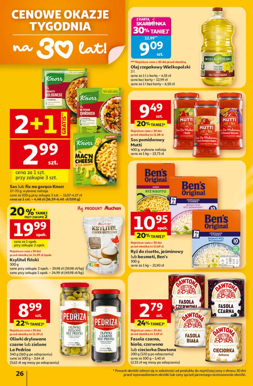 Gazetka promocyjna Auchan - 30 Lat Hipermarket - ważna 12.02 do 18.02.2026 - strona 26 - produkty: Cieciorka, Cukier, Dawtona, Fa, Fasola, Knorr, Ksylitol, Olej, Olej rzepakowy, Oliwki, Oliwki zielone, Orka, Ryż, Ryż do risotto, Sos, Sos pomidorowy