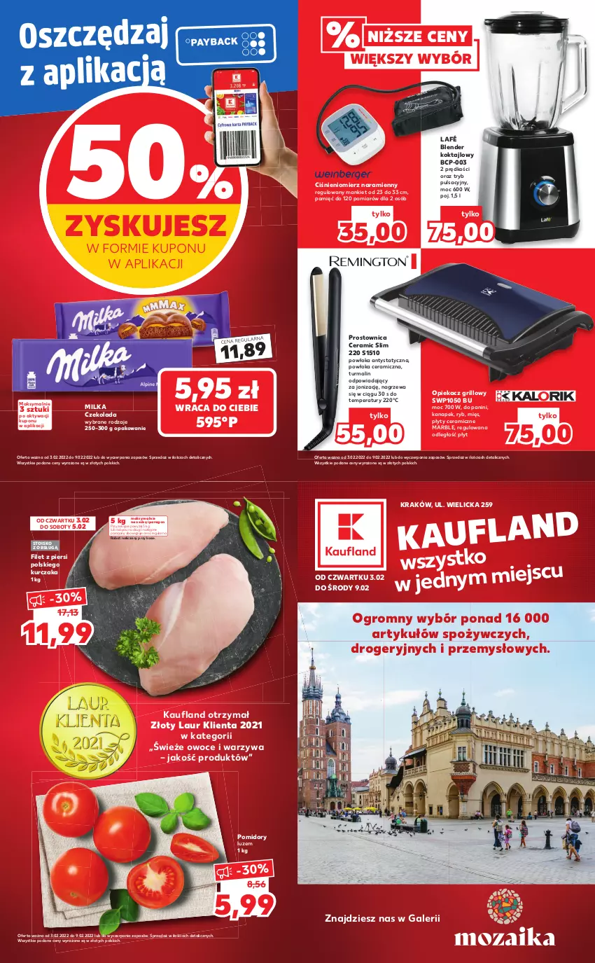 Gazetka promocyjna Kaufland - Oferta ważna w wybranym sklepie od  03.02.2022 do 09.02.2022 lub do wyczerpania zapasów - ważna 03.02 do 09.02.2022 - strona 1 - produkty: Blender, Ciśnieniomierz, Czekolada, Grill, Kurczak, Laur, Milka, Owoce, Pomidory, Warzywa