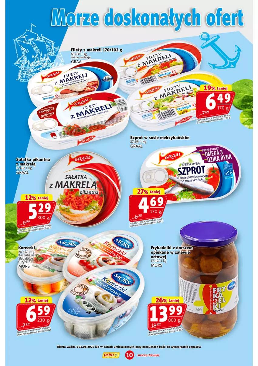 Gazetka promocyjna Prim Market - ważna 05.06 do 11.06.2025 - strona 10 - produkty: Gra, Graal, Makrelą, Ryba, Sałat, Sałatka, Sałatka z makrelą, Sos, Szprot, Szprot w sosie