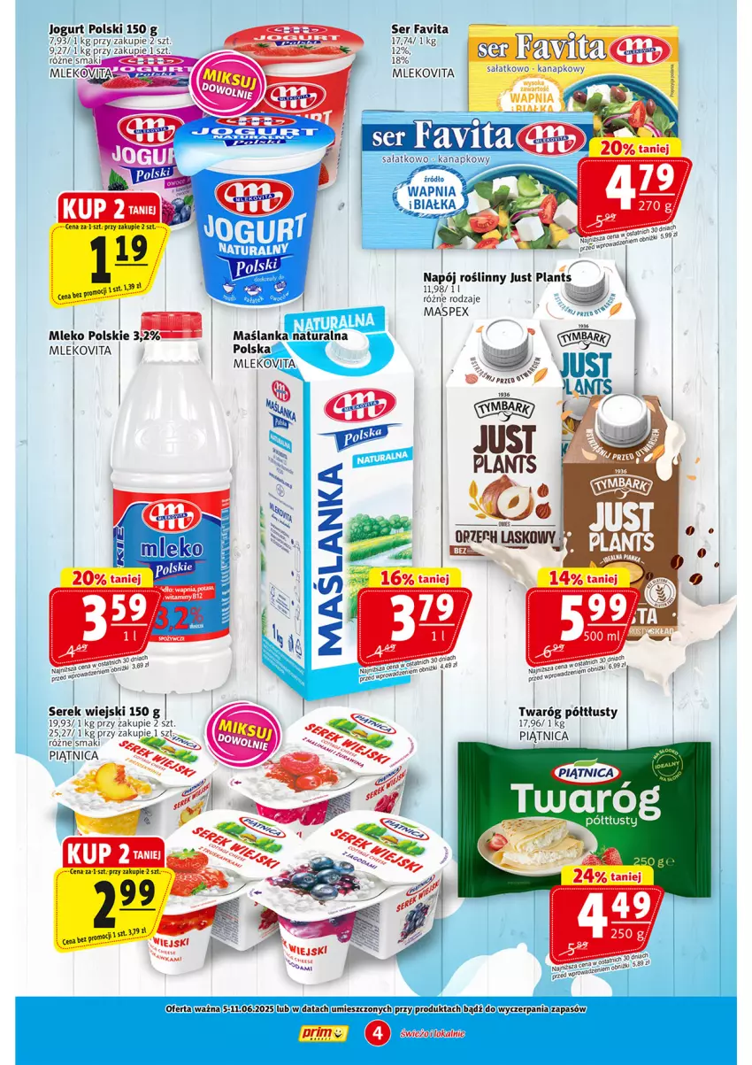 Gazetka promocyjna Prim Market - ważna 05.06 do 11.06.2025 - strona 4 - produkty: Fa, Favita, Jogurt, Maślanka, Mleko, Mlekovita, Napój, Napój roślinny, Piątnica, Ser, Serek, Serek wiejski, Twaróg, Twaróg półtłusty