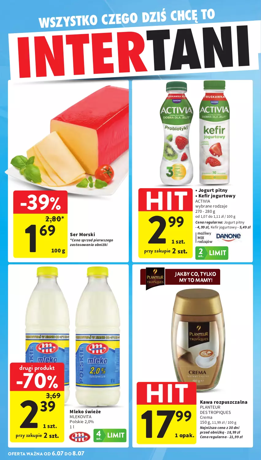 Gazetka promocyjna Intermarche - Gazetka promocyjna - ważna 02.06 do 08.07.2026 - strona 42 - produkty: Activia, Jogurt, Jogurt pitny, Kawa, Kawa rozpuszczalna, Kefir, Mleko, Mlekovita, Ser