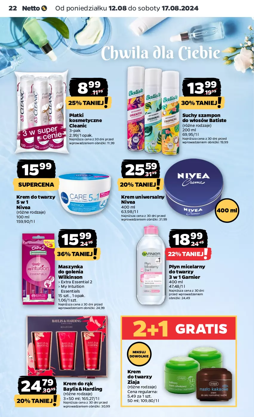 Gazetka promocyjna Netto - Od Poniedziałku - ważna 12.08 do 17.08.2024 - strona 22 - produkty: Batiste, Cleanic, Garnier, Gra, Krem do rąk, Krem do twarzy, Krem uniwersalny, Maszynka, Maszynka do golenia, Nivea, Płatki kosmetyczne, Płyn micelarny, Suchy szampon, Szampon, Szynka, Ziaja