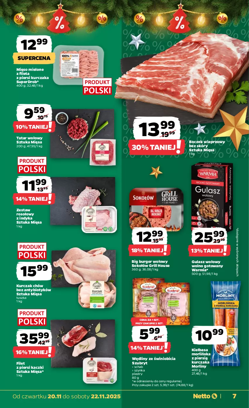 Gazetka promocyjna Netto - Od Czwartku - ważna 20.11 do 22.11.2025 - strona 7 - produkty: BIC, Boczek, Boczek wieprzowy, Burger, Filet z piersi kaczki, Grill, Gulasz wołowy, Kiełbasa, Kurczak, Mięso, Mięso mielone, Morliny, Sok, Sokołów, Szubryt, Szynka, Tatar wołowy, Tusz