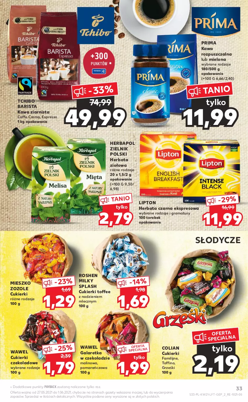 Gazetka promocyjna Kaufland - OFERTA TYGODNIA - ważna 27.05 do 01.06.2021 - strona 33 - produkty: Cukier, Cukierki, Cukierki czekoladowe, Fa, Gala, Galaretka, Gra, Grześki, Herbapol, Herbata, Herbata czarna, Kawa, Kawa rozpuszczalna, Kawa ziarnista, Lipton, Prima, Rama, Tchibo, Tchibo Barista, Toffino, Wawel