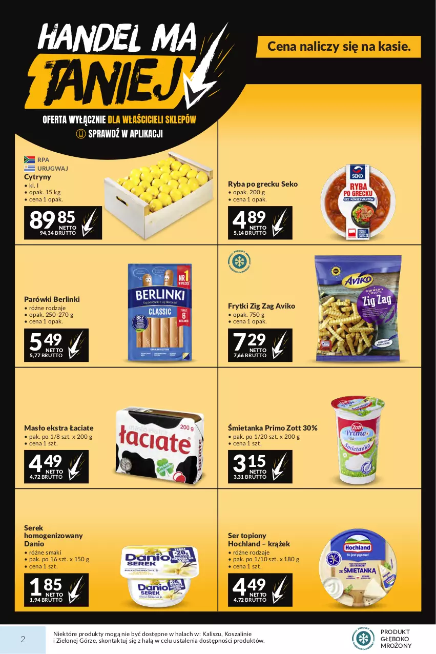 Gazetka promocyjna Makro - Mega oferty dla Twojego Sklepu - ważna 29.09 do 12.10.2026 - strona 2 - produkty: Berlinki, Cytryny, Danio, Frytki, Hochland, Kosz, Masło, Parówki, Ryba, Ryba po grecku, SEKO, Ser, Ser topiony, Serek, Serek homogenizowany, Szal, Top, Zott