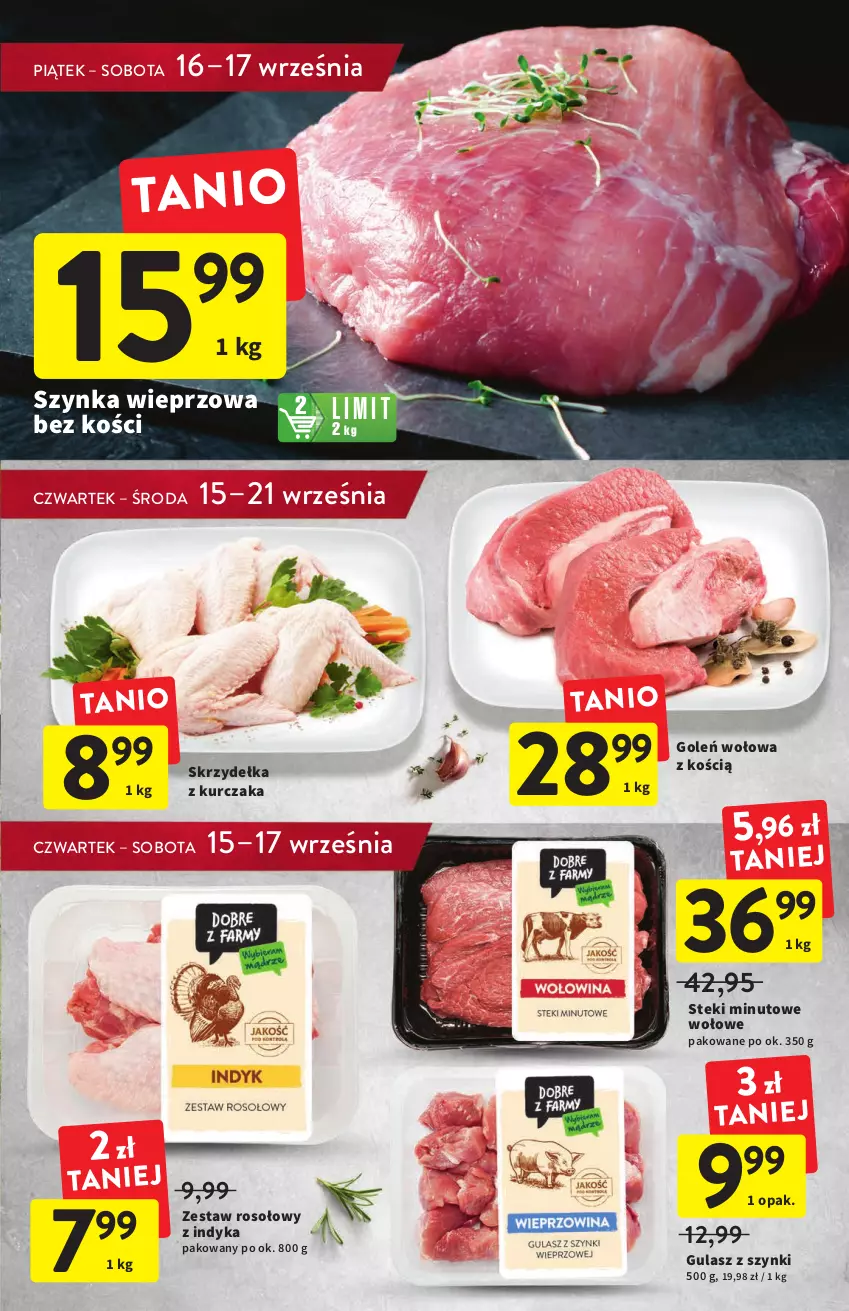 Gazetka promocyjna Intermarche - Gazetka Intermarche - ważna 15.09 do 21.09.2022 - strona 15 - produkty: Kurczak, Skrzydełka z kurczaka, Stek, Szynka, Szynka wieprzowa