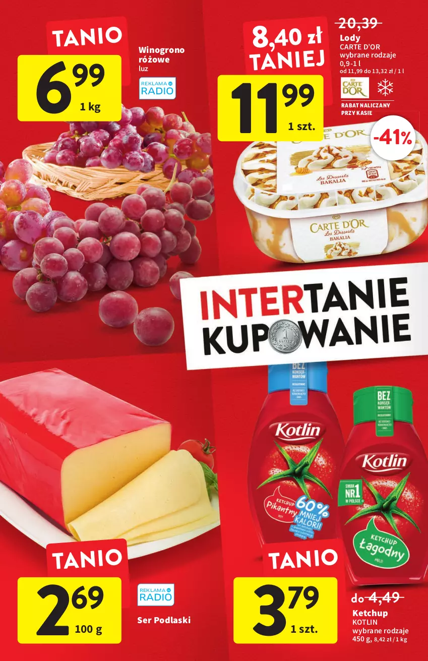 Gazetka promocyjna Intermarche - Gazetka Intermarche - ważna 15.09 do 21.09.2022 - strona 4 - produkty: Ketchup, Kotlin, Lody, Podlaski, Ser, Wino