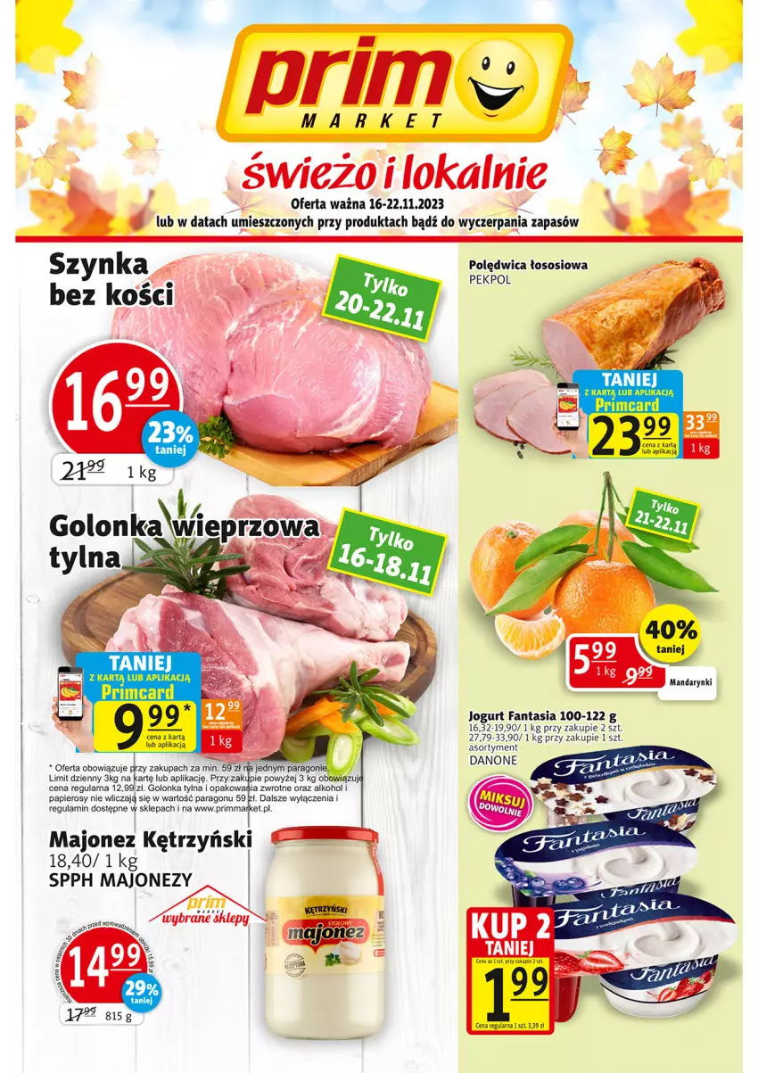 Gazetka promocyjna Prim Market - ważna 16.11 do 22.11.2023 - strona 1 - produkty: Danone, Fa, Fanta, Jogurt, Majonez, Papier, Pekpol, Polędwica, Sos