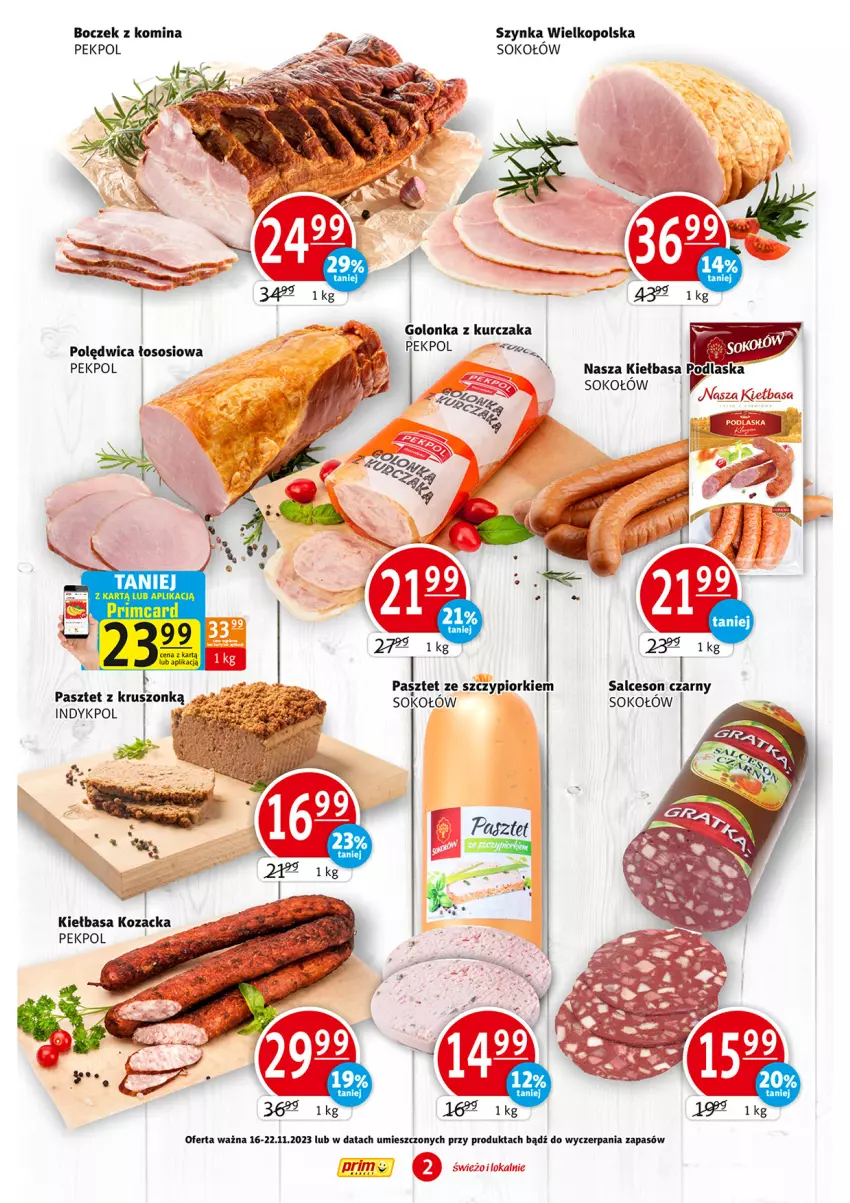 Gazetka promocyjna Prim Market - ważna 16.11 do 22.11.2023 - strona 2 - produkty: Boczek, Kiełbasa, Kurczak, Pasztet, Pekpol, Polędwica, Salceson, Sok, Sokołów, Sos, Szynka