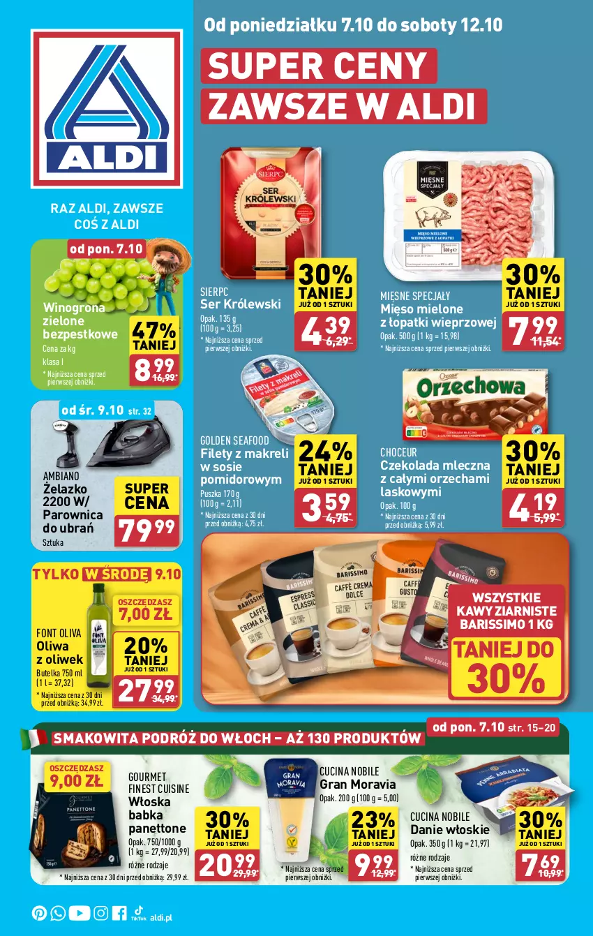 Gazetka promocyjna Aldi - Pełna oferta - ważna 07.10 do 12.10.2024 - strona 1 - produkty: Babka, Czekolada, Czekolada mleczna, Golden Seafood, Gra, Królewski, Mięsne specjały, Mięso, Mięso mielone, Mięso mielone z łopatki wieprzowej, Oliwa, Oliwa z oliwek, Parownica, Ser, Smakowita, Sos, Wino, Winogrona