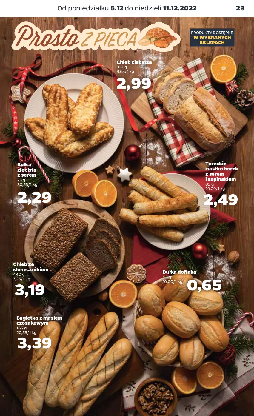 Gazetka promocyjna Netto - Artykuły spożywcze - ważna 05.12 do 11.12.2022 - strona 23 - produkty: Bagietka, Bułka, Chleb, Ciabatta, Inka, Ser, Szpinak