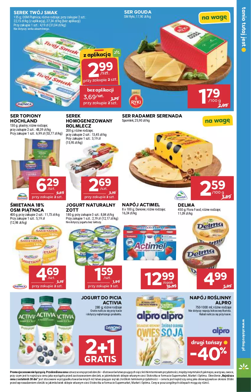 Gazetka promocyjna Stokrotka - Supermarket - ważna 21.05 do 27.05.2026 - strona 25 - produkty: Actimel, Activia, Aksam, Alpro, Danone, Delma, Flora, Gouda, Gra, Hochland, Jogurt, Jogurt naturalny, Kokos, Mięso, Napój, Napój roślinny, Optima, Owoce, Piątnica, Radamer, Rolmlecz, Ser, Ser topiony, Serek, Serek homogenizowany, Top, Twój Smak, Warzywa, Zott