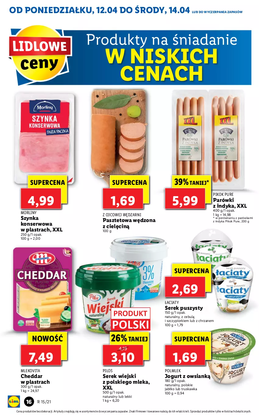 Gazetka promocyjna Lidl - GAZETKA - ważna 12.04 do 14.04.2021 - strona 16 - produkty: Cheddar, Chrzan, Jogurt, Mleko, Mlekovita, Morliny, Parówki, Parówki z indyka, Pasztet, PIKOK, Pilos, POLMLEK, Por, Pur, Ser, Serek, Serek puszysty, Serek wiejski, Szynka, Szynka konserwowa, Vita C