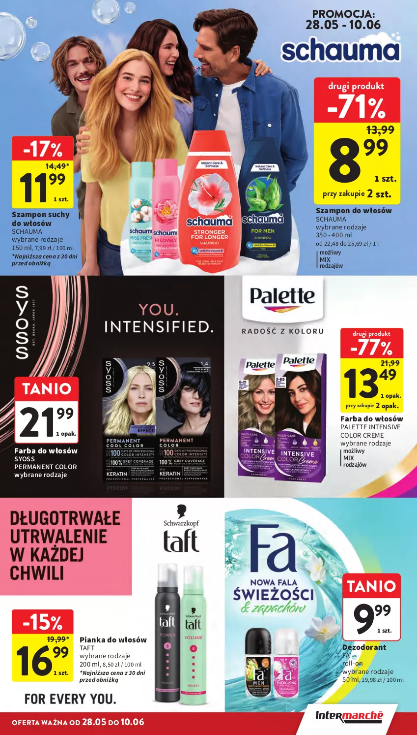 Gazetka promocyjna Intermarche - Gazetka promocyjna - ważna 28.05 do 02.06.2026 - strona 43 - produkty: Color Creme, Dezodorant, Fa, Farba do włosów, Palette, Pianka do włosów, Schauma, Syoss, Szampon, Taft