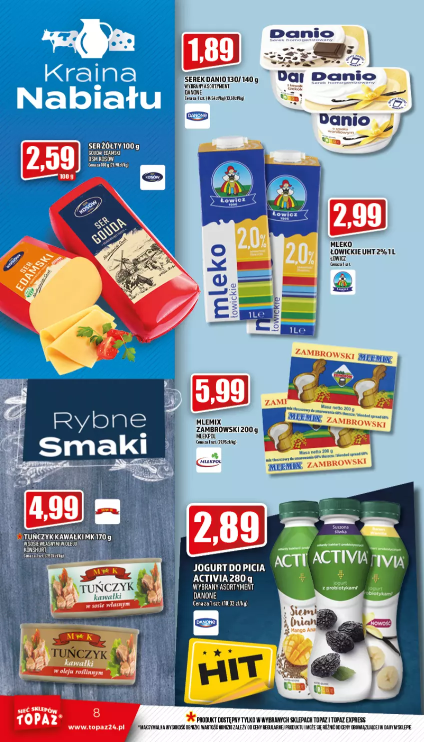 Gazetka promocyjna Topaz - Gazetka - ważna 04.08 do 10.08.2022 - strona 8 - produkty: Activia, Danio, Danone, Jogurt, Kawa, Mleko, Mlemix Zambrowski, Ser, Serek, Sok, Top