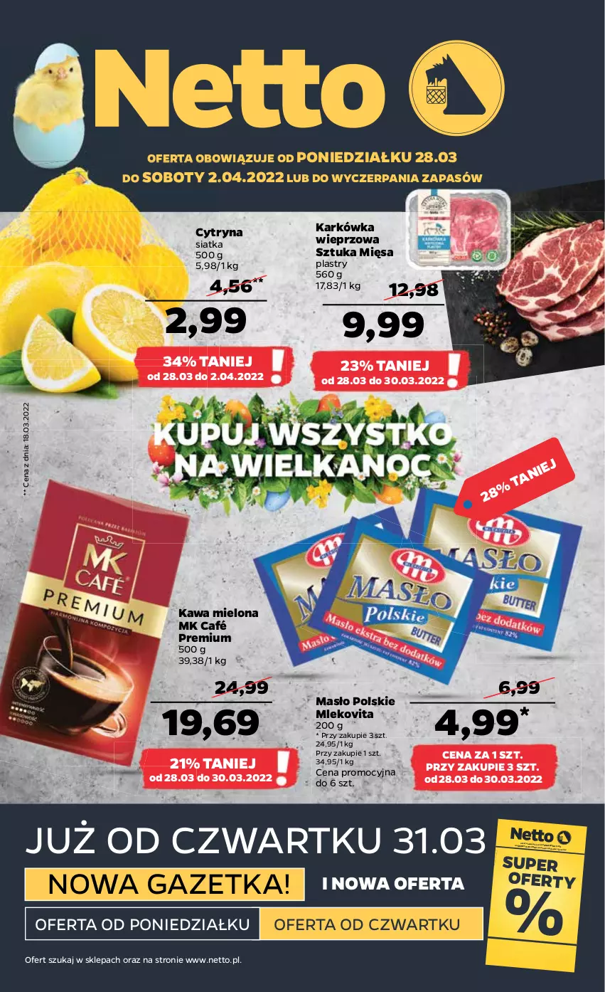 Gazetka promocyjna Netto - Gazetka spożywcza - ważna 28.03 do 02.04.2022 - strona 1 - produkty: Karkówka wieprzowa, Kawa, Kawa mielona, Masło, Mleko, Mlekovita, Siatka