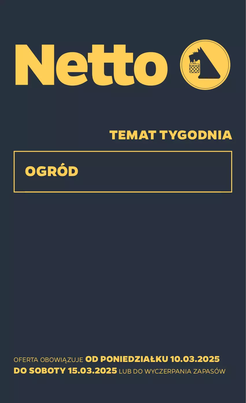 Gazetka promocyjna Netto - Od Poniedziałku Przemysłowa - ważna 10.03 do 15.03.2025 - strona 1 - produkty: Ogród