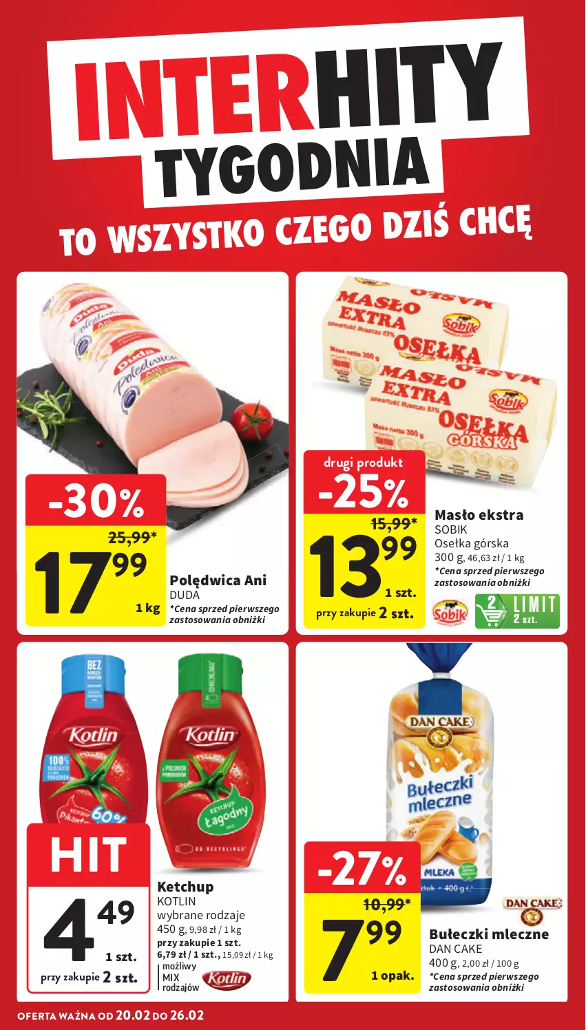 Gazetka promocyjna Intermarche - Gazetka promocyjna - ważna 20.02 do 26.02.2025 - strona 4 - produkty: Bułeczki, Bułeczki mleczne, Dan Cake, Duda, Ketchup, Kotlin, Masło, Polędwica