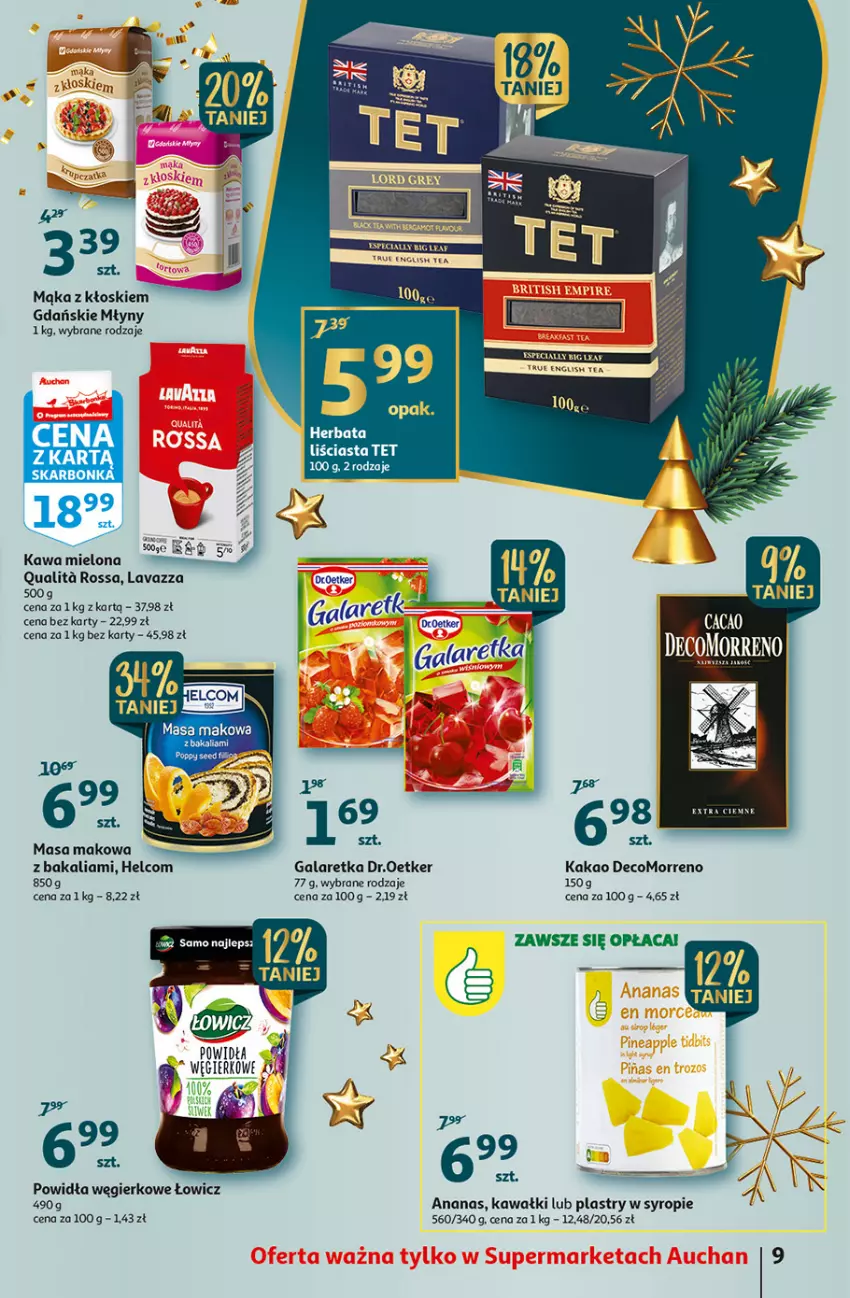 Gazetka promocyjna Auchan - Gazetka Magia Wigilijnego Stołu Auchan Supermarket - ważna 15.12 do 24.12.2022 - strona 9 - produkty: Ananas, Gala, Galaretka, HELCOM, Herbata, Kakao, Kawa, Kawa mielona, Lavazza, Mąka, Syrop