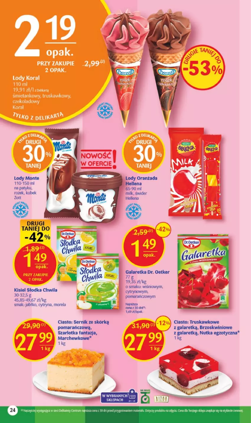 Gazetka promocyjna Delikatesy Centrum - Gazetka DC18 - ważna 11.05 do 17.05.2023 - strona 24 - produkty: Dr. Oetker, Fa, Fanta, Gala, Galaretka, Hellena, Kubek, Lody, Monte, Morela, Oranżada, Ser, Zott