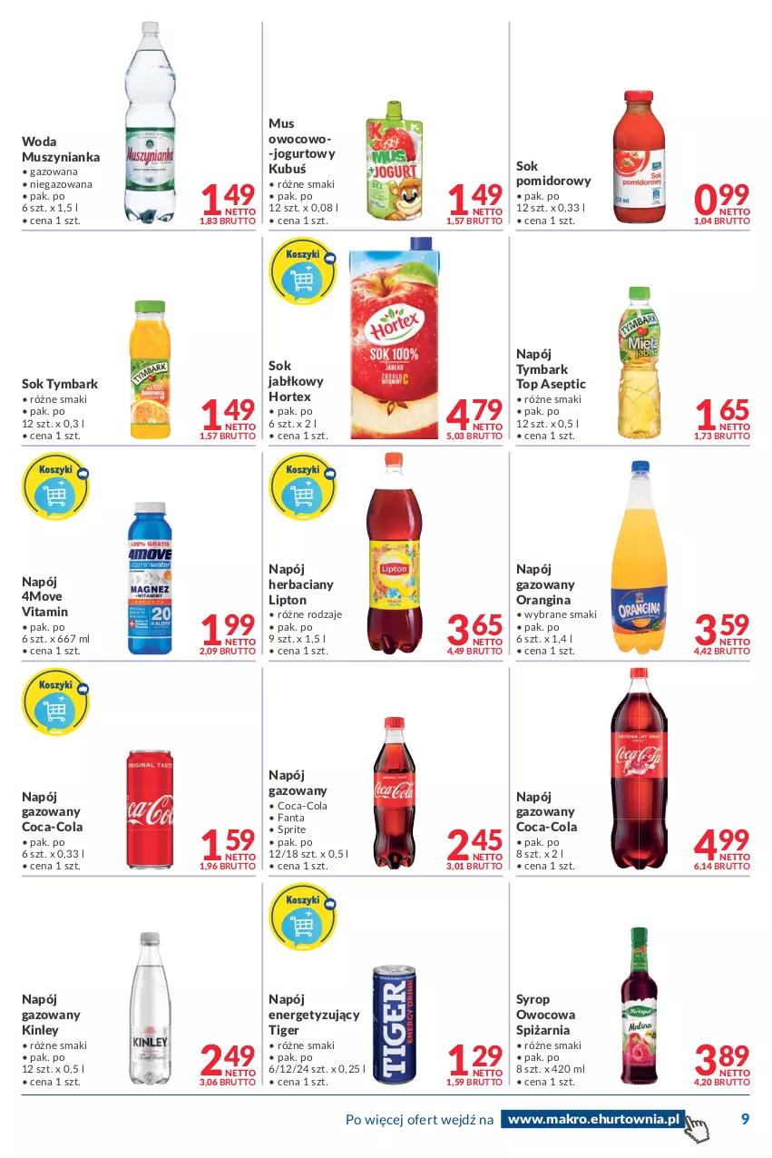 Gazetka promocyjna Makro - [Oferta promocyjna] Dostawy - ważna 07.01 do 24.01.2022 - strona 9 - produkty: Coca-Cola, Fa, Fanta, Gin, Hortex, Jogurt, Kubuś, Lipton, Mus, Muszynianka, Napój, Napój gazowany, Sok, Sok jabłkowy, Sok pomidorowy, Sprite, Syrop, Tiger, Top, Tymbark, Woda