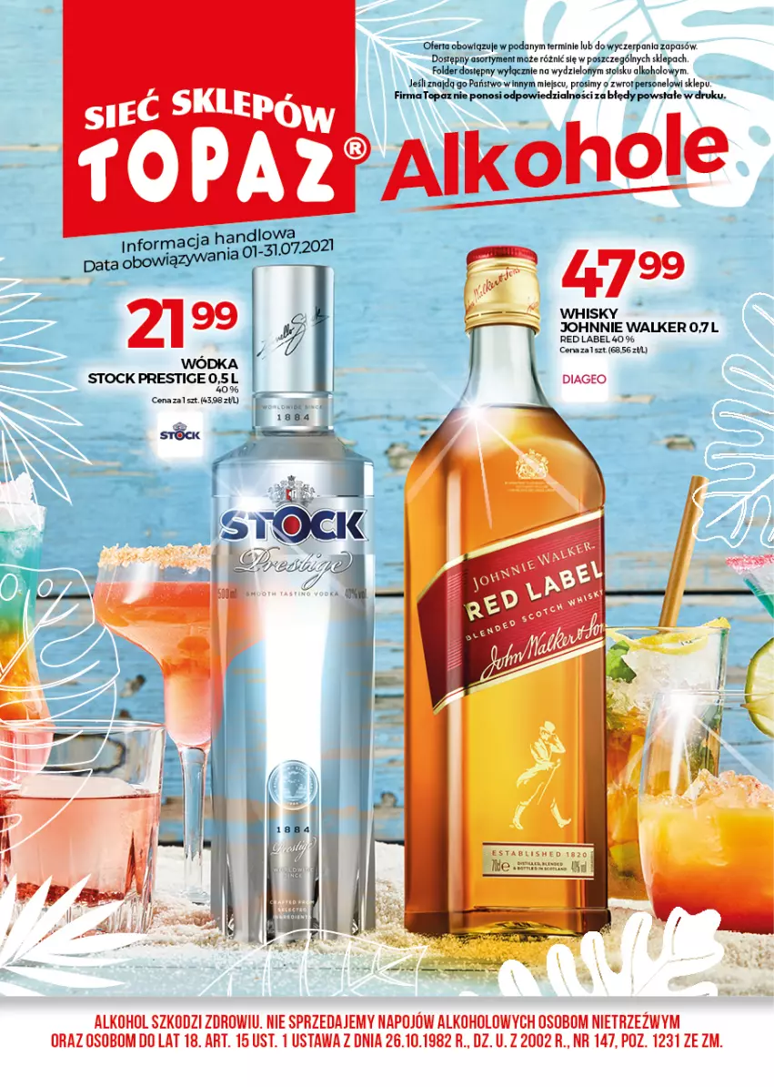 Gazetka promocyjna Topaz - Gazetka - ważna 01.07 do 31.07.2021 - strona 1 - produkty: Johnnie Walker, Stock, Top, Whisky, Wódka