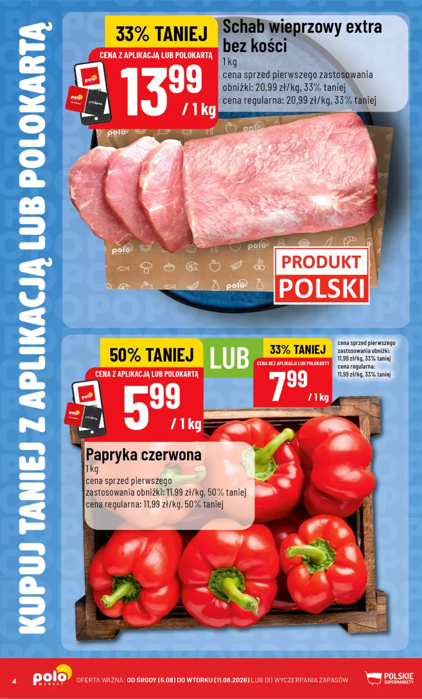 Gazetka promocyjna PoloMarket - Katalog Kupuj taniej z POLOappką - ważna 05.08 do 11.08.2026 - strona 4 - produkty: Papryka, Papryka czerwona, Schab wieprzowy