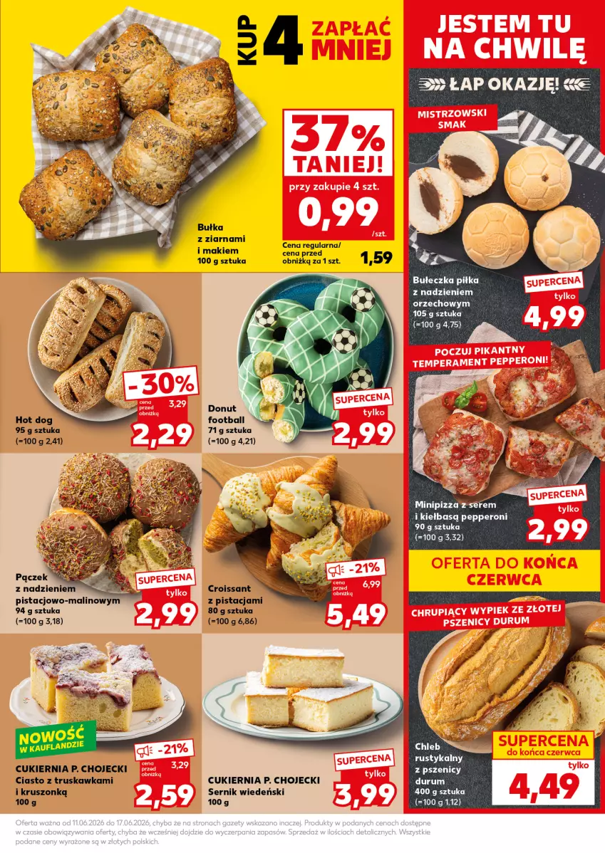 Gazetka promocyjna Kaufland - Mocny Start - ważna 15.06 do 17.06.2026 - strona 17 - produkty: Bułka, Chleb, Cukier, Donut, Hot dog, Pizza, Ser