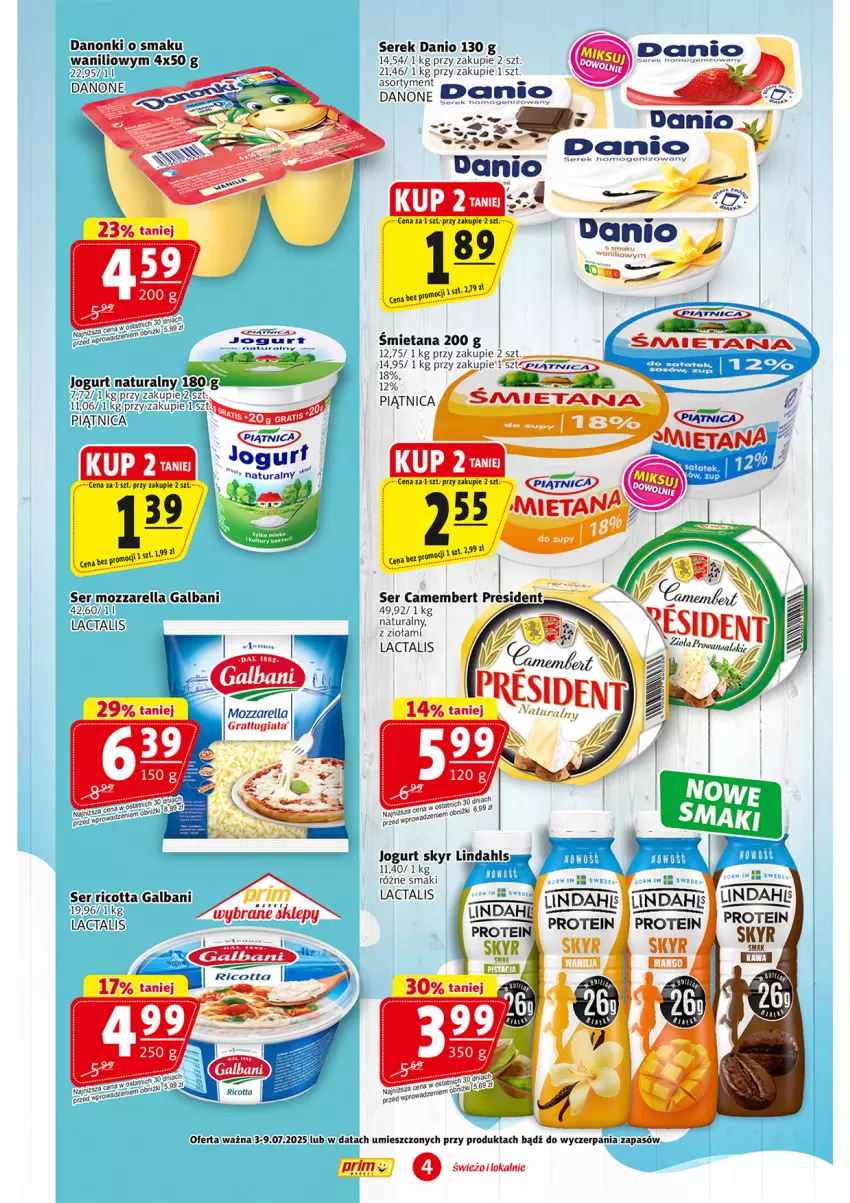 Gazetka promocyjna Prim Market - ważna 03.07 do 09.07.2025 - strona 4 - produkty: Camembert, Danio, Danone, Danonki, Galbani, Gra, Jogurt, Jogurt naturalny, Mozzarella, Piątnica, Ricotta, Ser, Serek