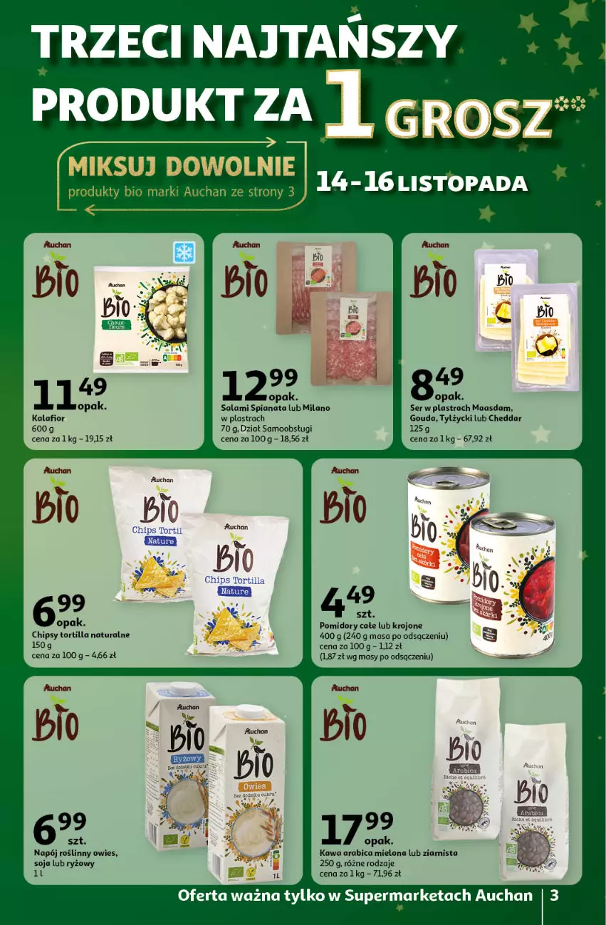 Gazetka promocyjna Auchan - Pewność Niskich Cen Supermarket - ważna 14.11 do 20.11.2024 - strona 3 - produkty: BIC, Cheddar, Chipsy, Gouda, Kalafior, Kawa, Maasdam, Napój, Napój roślinny, Pomidory, Ryż, Salami, Ser, Tortilla