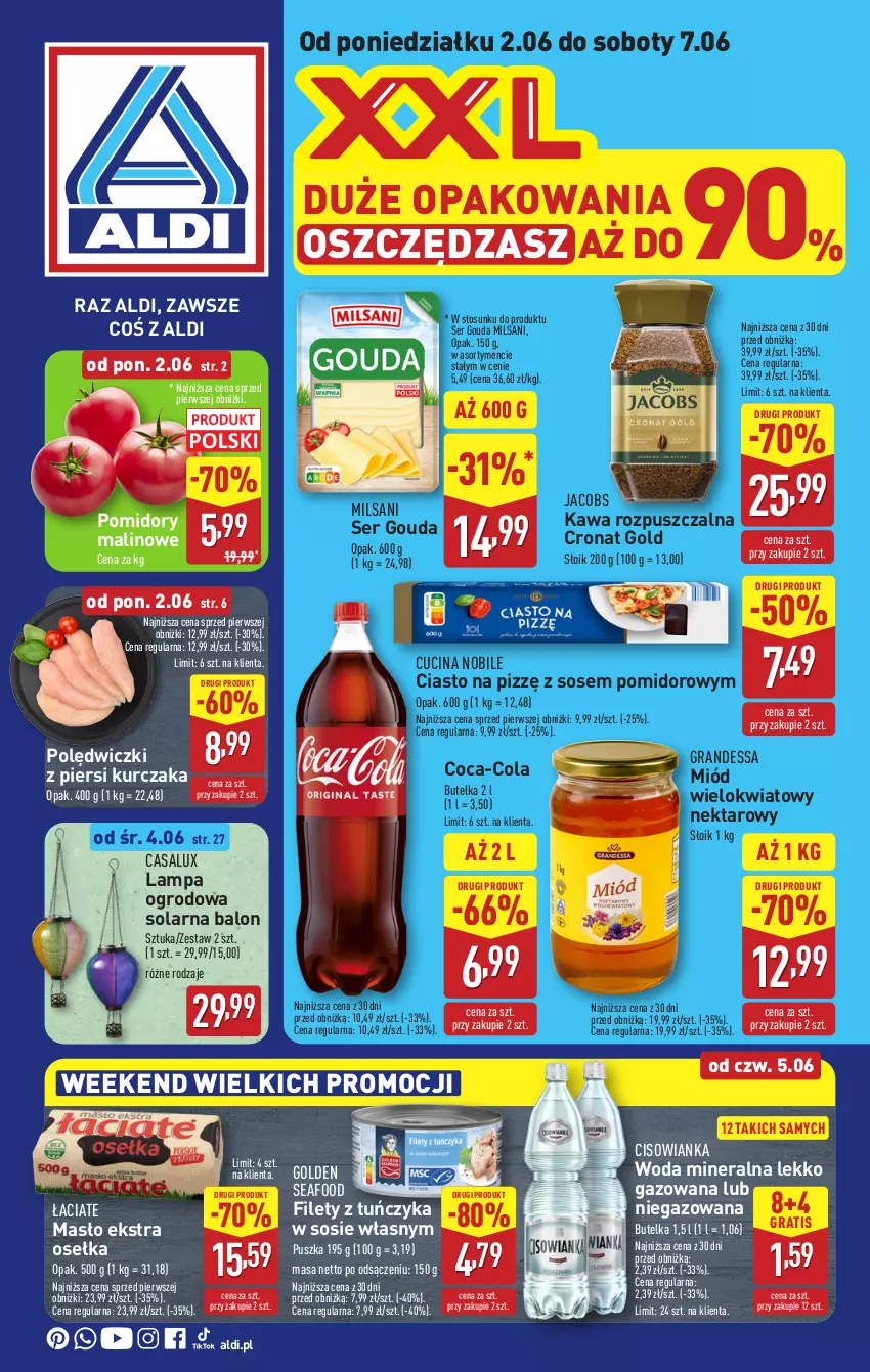 Gazetka promocyjna Aldi - Pełna oferta - ważna 02.06 do 07.06.2025 - strona 1 - produkty: Cisowianka, Coca-Cola, Golden Seafood, Gouda, Gra, Jacobs, Kawa, Kawa rozpuszczalna, Kurczak, Lampa, Masło, Miód, Nektar, Pomidory, Ser, Sos, Tuńczyk, Woda, Woda mineralna