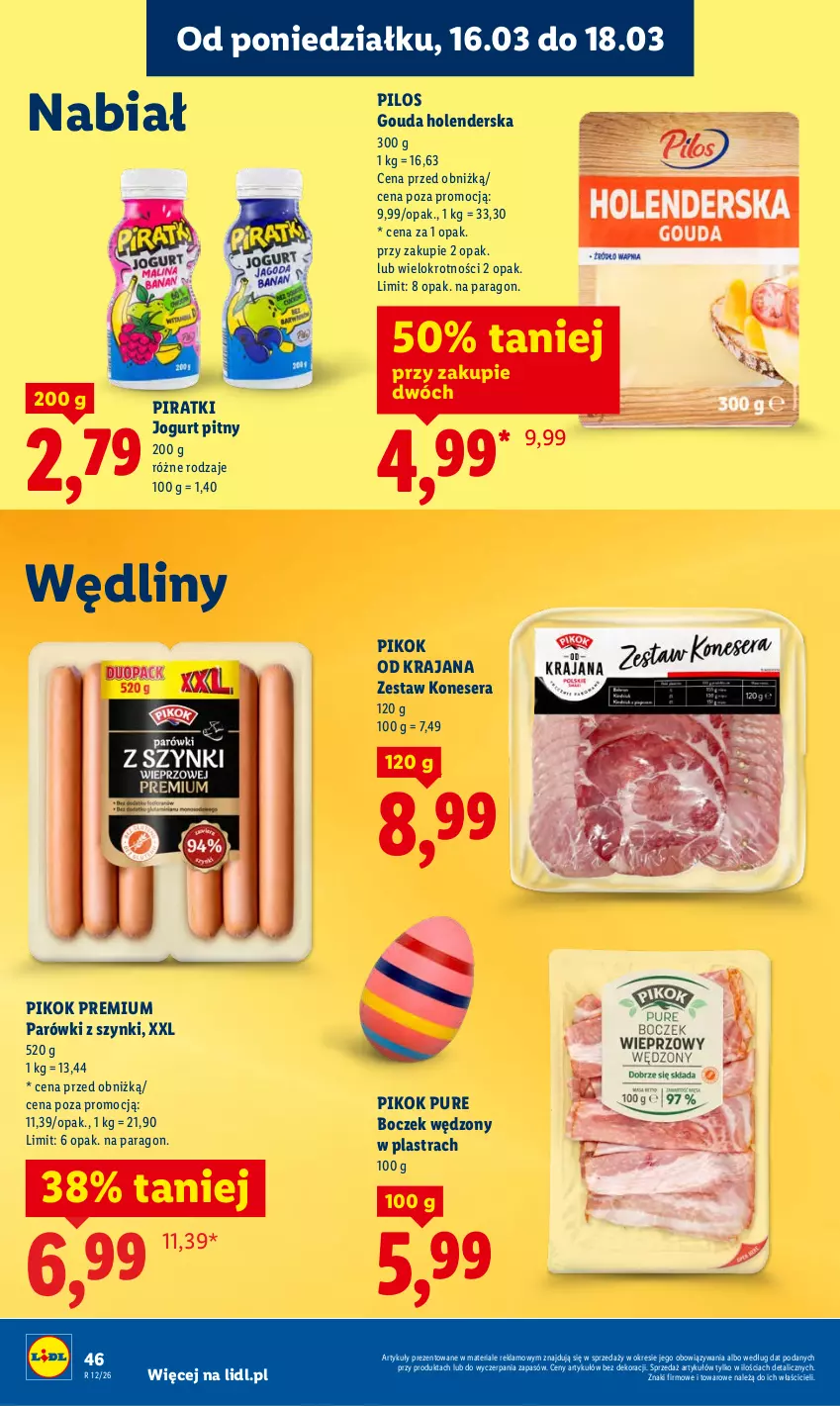 Gazetka promocyjna Lidl - Gazetka ważna od 16.03 do 18.03 - ważna 16.03 do 18.03.2026 - strona 48 - produkty: Boczek, Gouda, Jogurt, Jogurt pitny, Parówki, Parówki z szynki, PIKOK, Pilos, Pur, Ser