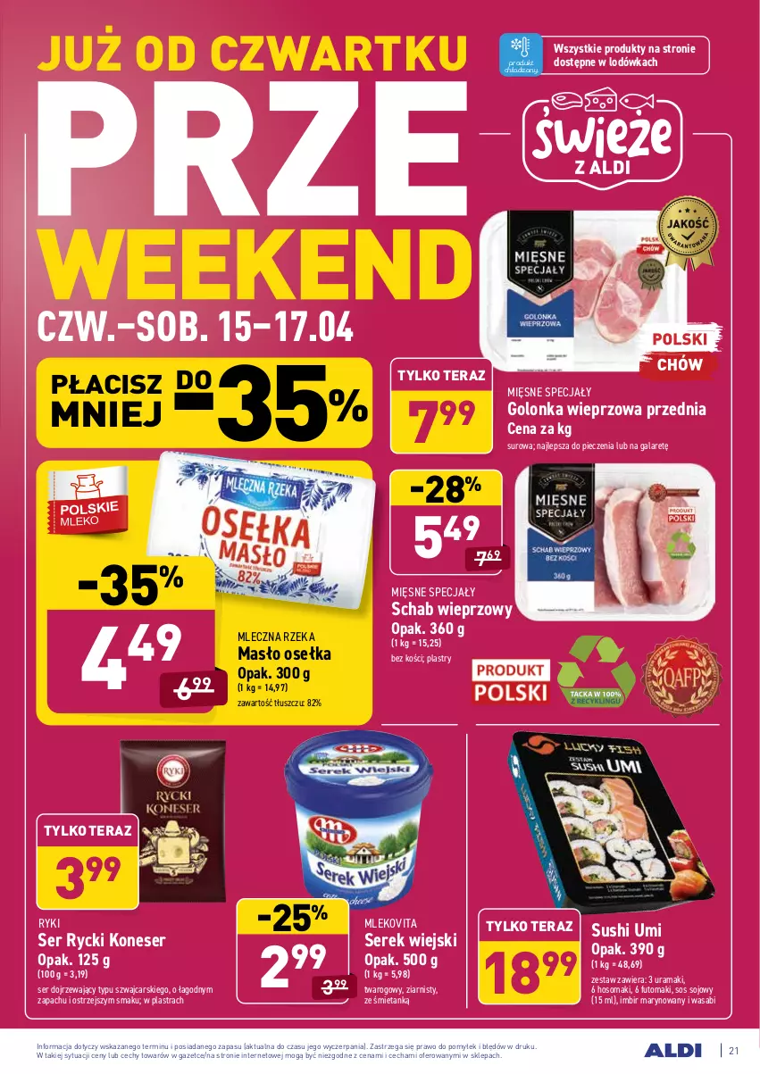 Gazetka promocyjna Aldi - ważna 12.04 do 17.04.2021 - strona 21 - produkty: Cars, Gala, Golonka wieprzowa, Imbir, Lodówka, Masło, Mięsne specjały, Mleczna Rzeka, Mleko, Mlekovita, Piec, Rama, Schab wieprzowy, Ser, Serek, Serek wiejski, Sos, Sos sojowy, Sushi, Tera, Wasa