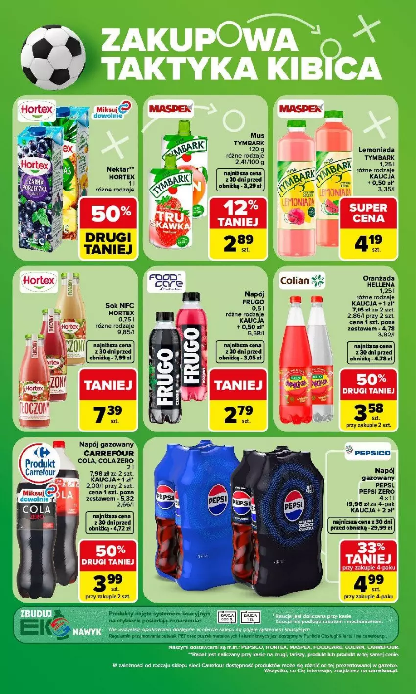 Gazetka promocyjna Carrefour - Gazetka Carrefour, Market Zakupowa taktyka kibica - ważna 29.06 do 04.07.2026 - strona 2 - produkty: Fa, Hellena, Hortex, Lemoniada, Mus, Napój, Napój gazowany, Oranżada, Pepsi, Sok, Tymbark