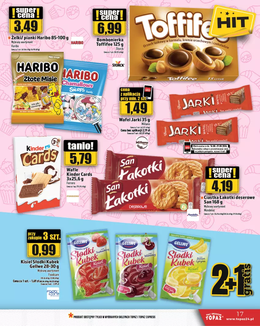 Gazetka promocyjna Topaz - Gazetka - ważna 15.08 do 21.08.2024 - strona 17 - produkty: Ciastka, Deser, Ferrero, Haribo, Kinder, Kisiel, Kubek, Ser, Toffifee, Top