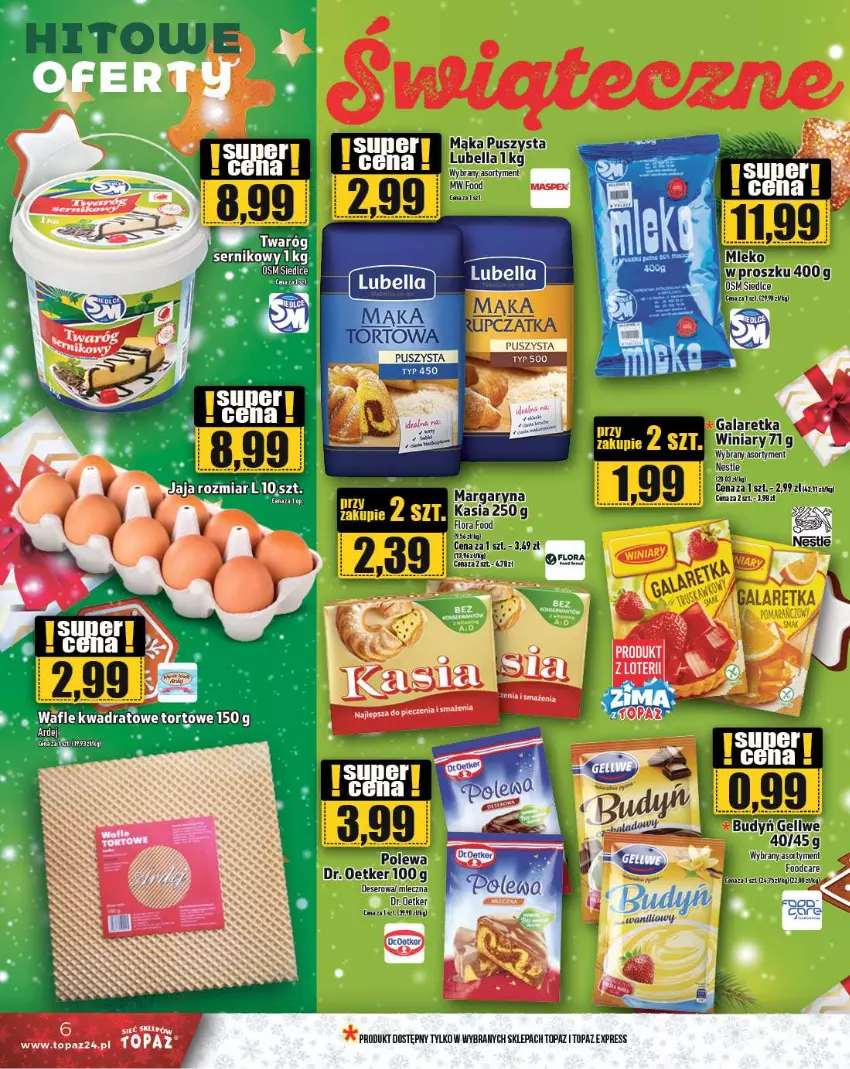 Gazetka promocyjna Topaz - Gazetka - ważna 19.12 do 25.12.2024 - strona 6 - produkty: Bell, Bella, Budyń, Deser, Dr. Oetker, Kasia, Mąka, Ser, Top, Winiary