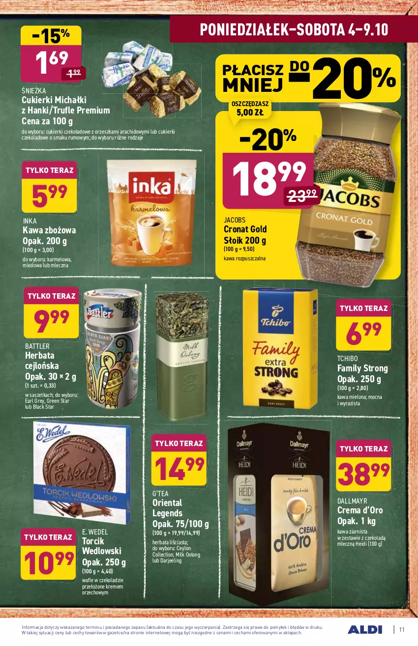 Gazetka promocyjna Aldi - SUPER SMACZNE OKAZJE - ważna 04.10 do 09.10.2021 - strona 11 - produkty: Cukier, Cukierki, Cukierki czekoladowe, Dallmayr, E. Wedel, Earl Grey, Fa, Herbata, Inka, Jacobs, Kawa, Kawa mielona, Kawa rozpuszczalna, Kawa zbożowa, Kawa ziarnista, Lack, Michałki, Rum, Tchibo, Tchibo Family, Tera, Wafle