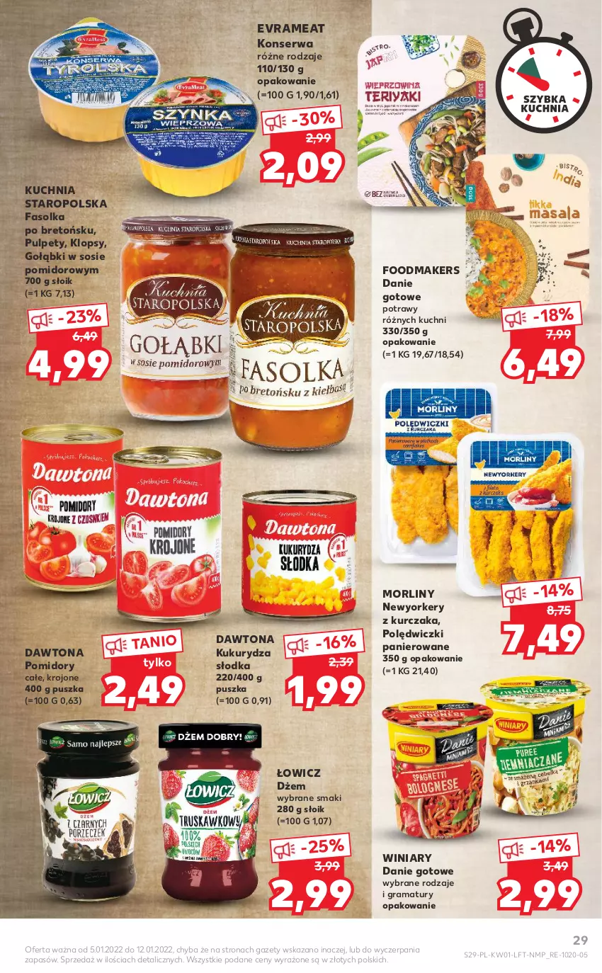 Gazetka promocyjna Kaufland - OFERTA TYGODNIA - ważna 05.01 do 12.01.2022 - strona 29 - produkty: Danie gotowe, Dawtona, Dżem, Fa, Gra, Kuchnia, Kuchnia Staropolska, Kukurydza, Kurczak, Morliny, Polędwiczki panierowane, Pomidory, Pulpety, Rama, Ser, Sos, Winiary