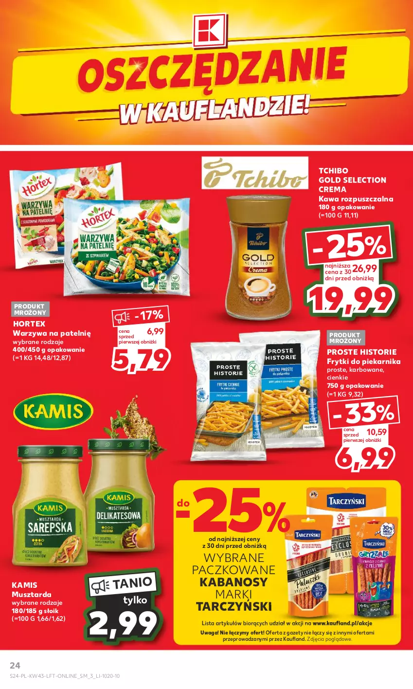 Gazetka promocyjna Kaufland - Gazetka tygodnia - ważna 26.10 do 31.10.2023 - strona 24 - produkty: Frytki, Hortex, Kabanos, Kamis, Kawa, Kawa rozpuszczalna, Mus, Musztarda, Piekarnik, Tarczyński, Tchibo, Waga, Warzywa