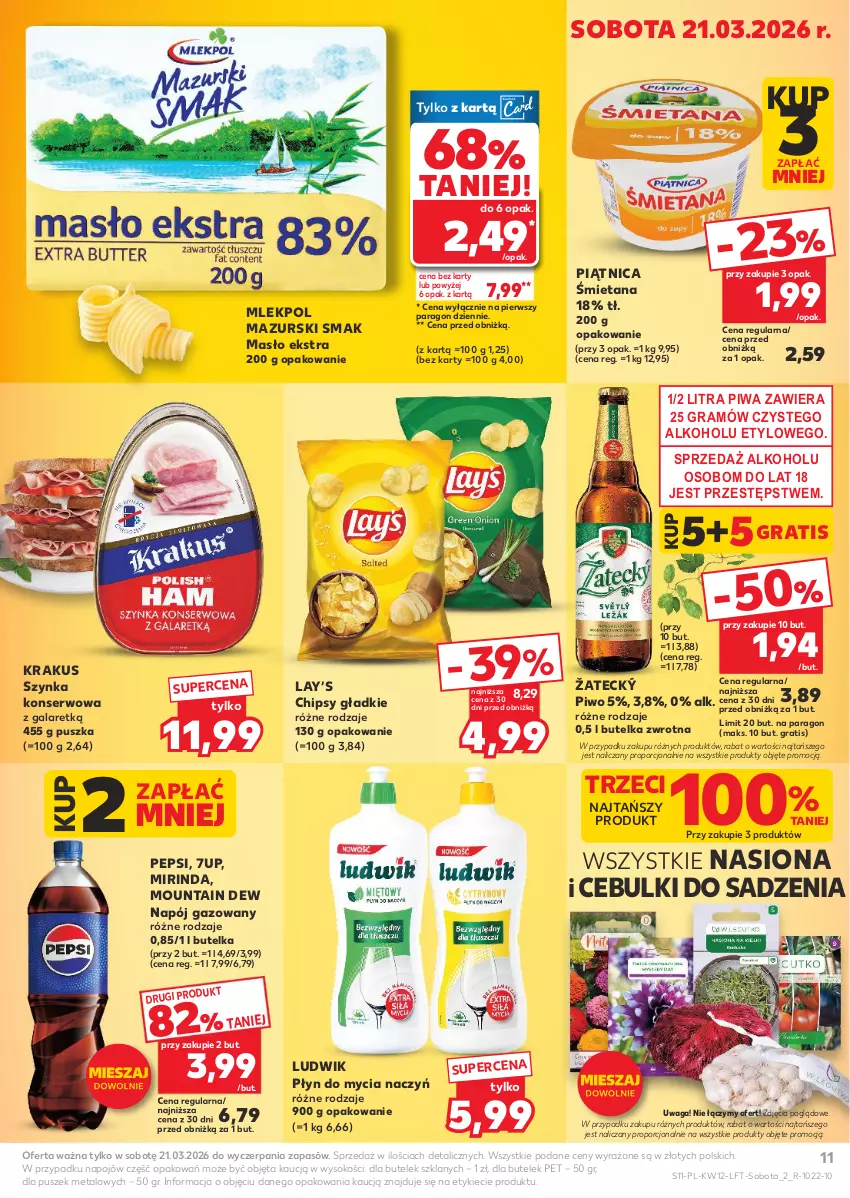 Gazetka promocyjna Kaufland - Gazetka tygodnia - ważna 19.03 do 25.03.2026 - strona 11 - produkty: 7up, Chipsy, Do mycia naczyń, Gala, Gra, Krakus, Lay’s, Ludwik, Masło, Mirinda, Napój, Napój gazowany, Pepsi, Piątnica, Piwa, Piwo, Płyn do mycia, Płyn do mycia naczyń, Por, Ser, Sok, Szynka, Szynka konserwowa, Waga
