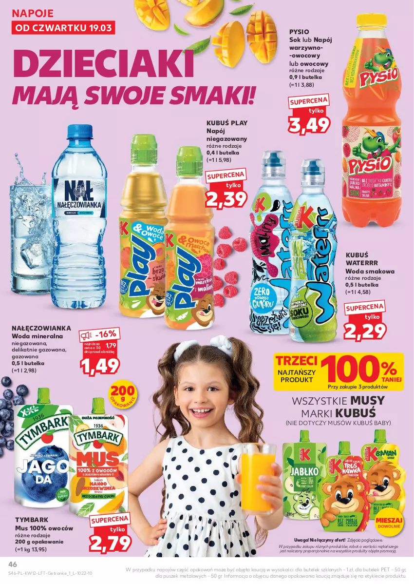 Gazetka promocyjna Kaufland - Gazetka tygodnia - ważna 19.03 do 25.03.2026 - strona 46 - produkty: Dzieci, Kubuś, Kubuś Waterrr, Mus, Nałęczowianka, Napój, Napój niegazowany, Napoje, Por, Sok, Tran, Tymbark, Waga, Woda, Woda mineralna