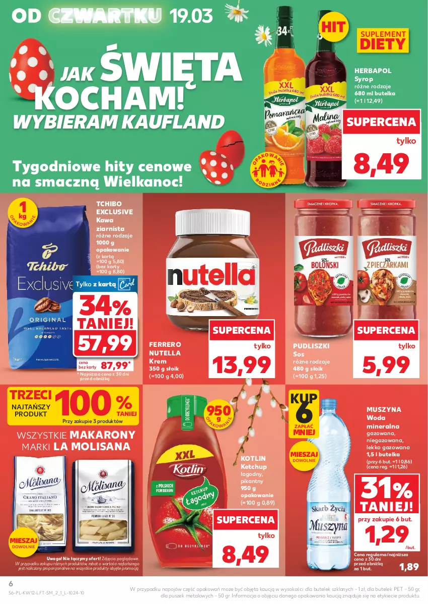 Gazetka promocyjna Kaufland - Gazetka tygodnia - ważna 19.03 do 25.03.2026 - strona 6 - produkty: Ferrero, Herbapol, Isana, Kawa, Kawa ziarnista, Ketchup, Koc, Kotlin, Makaron, Mus, Nutella, Por, Pudliszki, Sok, Sos, Suplement diety, Syrop, Szyna, Tchibo, Waga, Woda, Woda mineralna